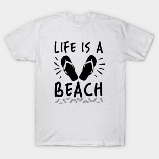 Life is a Beach T-Shirt